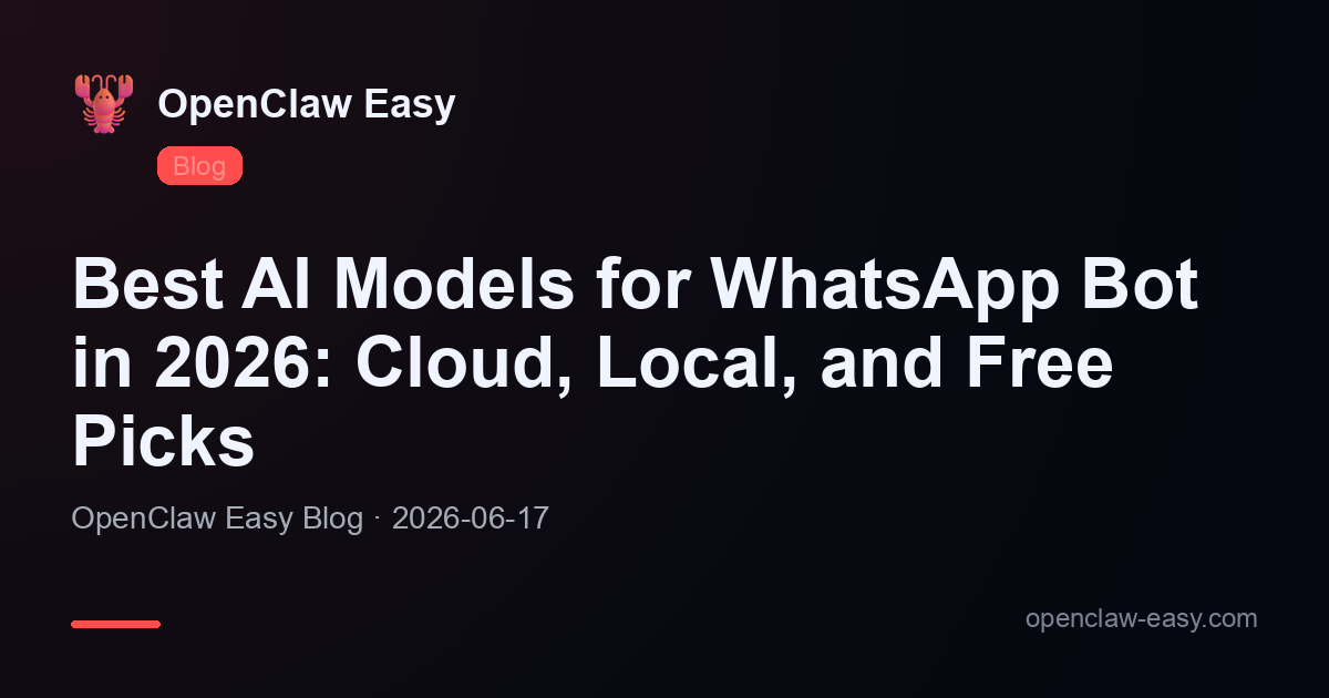 Best AI Models for WhatsApp Bot in 2026: Cloud, Local, and Free Picks