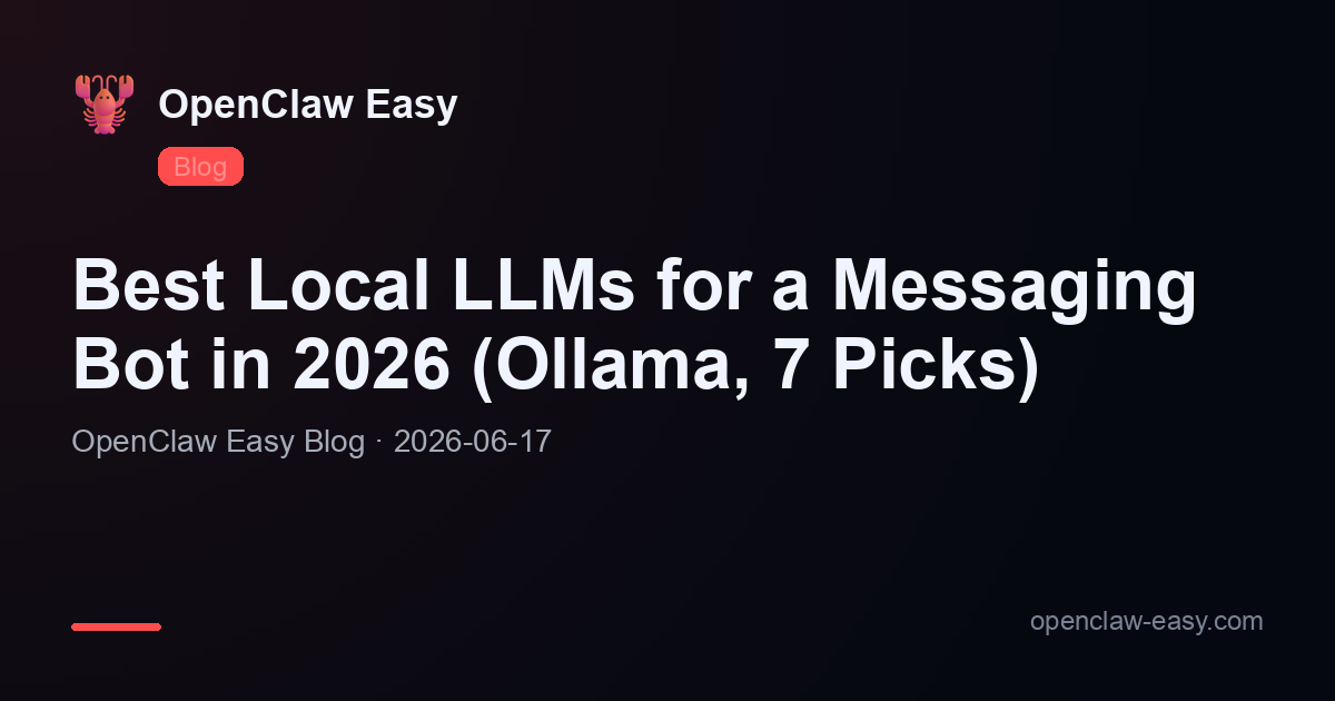 Best Local LLMs for a Messaging Bot in 2026 (Ollama, 7 Picks)